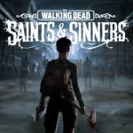 walking dead saints & sinners
