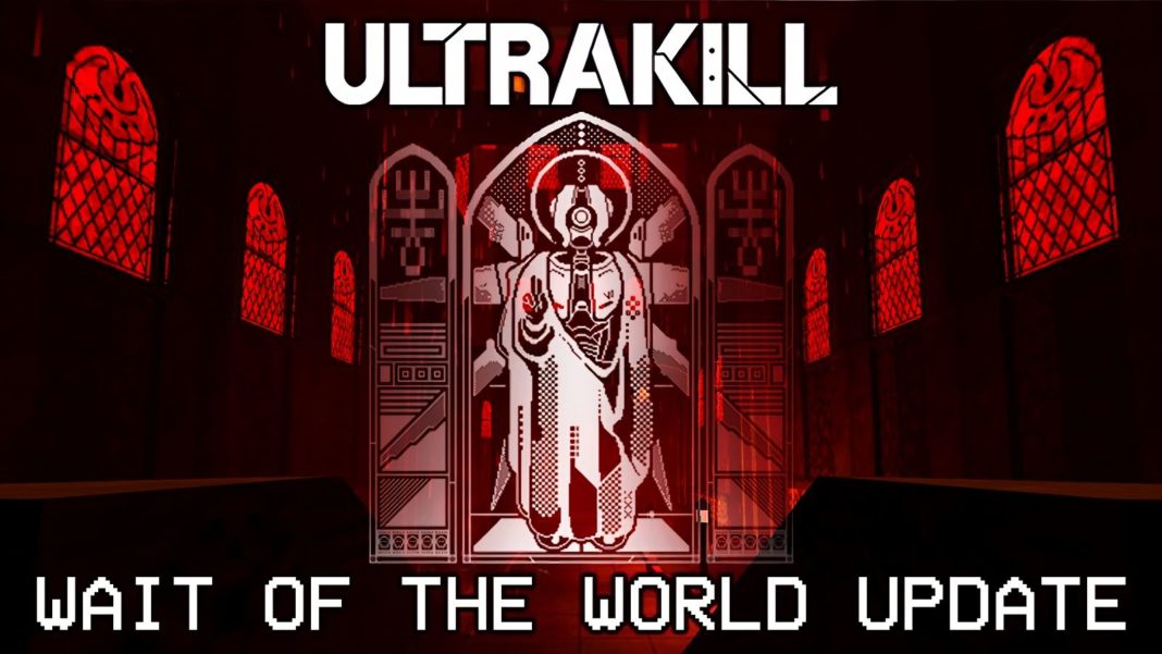 ULTRAKILL - The Wait of the World