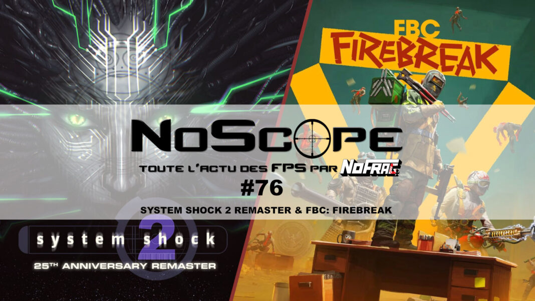 NoScope #76 - System Shock 2 Remaster