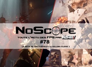 NoScope #78 : la bêta de Battlefield 6 & Killing Floor 3 NoScope #78 - KF3
