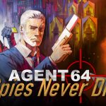 Agent 64: Spies Never Die